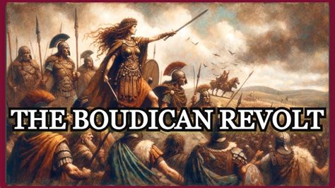  The Boudica Revolt: การกบฏของชนเผ่าบริเตนกับการต่อต้านจักรวรรดิโรมัน